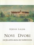 Novi Dvori od Jelačića do naših dana