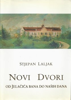 Novi Dvori od Jelačića do naših dana