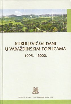 Kukuljevićevi dani u Varaždinskim Toplicama 1995.-2000.