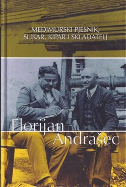 Međimurski pjesnik, slikar, kipar i skladatelj Florijan Andrašec
