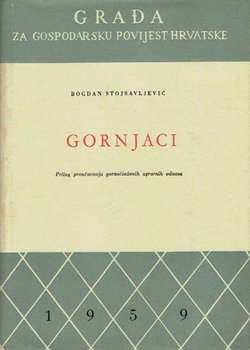 Gornjaci. Prilog proučavanju gornočinženih agrarnih odnosa