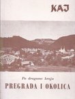 Po dragome kraju. Pregrada i okolica