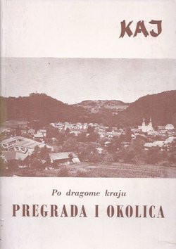 Po dragome kraju. Pregrada i okolica