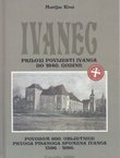 Ivanec. Prilozi povijesti Ivanca do 1940. godine