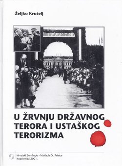 U žrvnju državnog terora i ustaškog terorizma