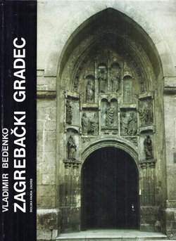 Zagrebački Gradec. Kuća i grad u srednjem vijeku