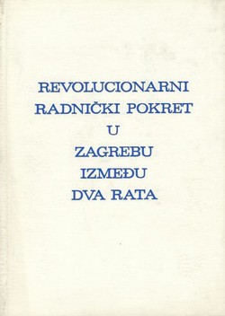 Zagreb u NOB-i i socijalističkoj revoluciji