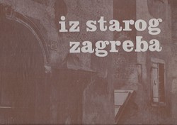 Iz starog Zagreba
