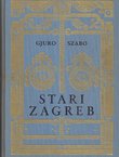 Stari Zagreb (2.izd.)