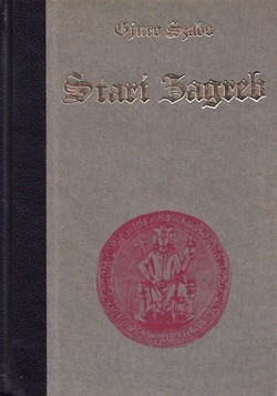 Stari Zagreb (3.izd.)