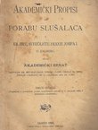 Akademički propisi za porabu slušalaca u Kr. hrv. sveučilištu Franje Josipa I. u Zagrebu (3.izd.)