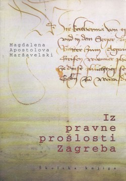 Iz pravne prošlosti Zagreba (13.-16. stoljeće)