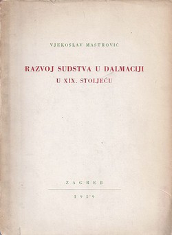 Razvoj sudstva u Dalmaciji u XIX. stoljeću