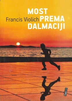 Most prema Dalmaciji. Potraga za značenjem mjesta