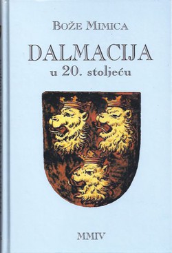 Dalmacija u 20. stoljeću. Povijesni pregled
