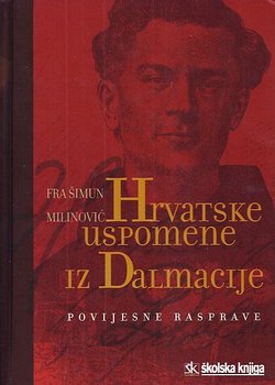 Hrvatske uspomene iz Dalmacije. Povijesne rasprave