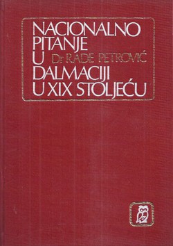 Nacionalno pitanje u Dalmaciji u XIX stoljeću (2.izd.)