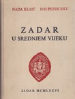 Prošlost Zadra II. Zadar u srednjem vijeku