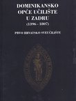 Dominikansko opće učilište u Zadru (1396-1807). Prvo hrvatsko sveučilište