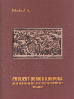 Povijest Osmog korpusa Narodnooslobodilačke vojske Hrvatske 1943-1945.