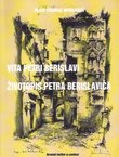 Vita Petri Berislavi / Životopis Petra Berislavića (pretisak iz 1620)