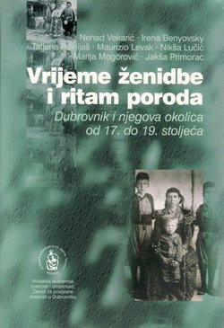 Vrijeme ženidbe i ritam poroda. Dubrovnik i njegova okolica od 17. do 19. stoljeća