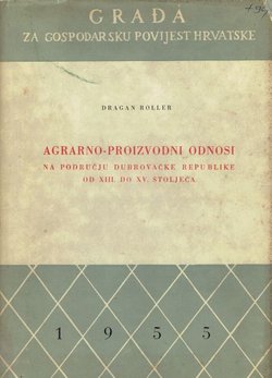 Agrarno-proizvodni odnosi na području Dubrovačke republike od XIII. do XV. stoljeća