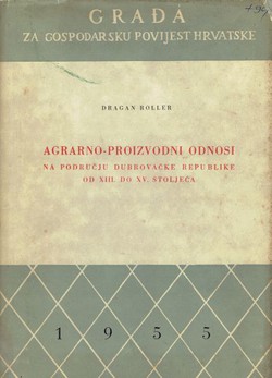 Agrarno-proizvodni odnosi na području Dubrovačke republike od XIII. do XV. stoljeća