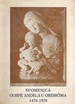 Spomenica Gospe Anđela u Orebićima 1470-1970