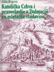 Katolička crkva i pravoslavlje u Dalmaciji za mletačke vladavine