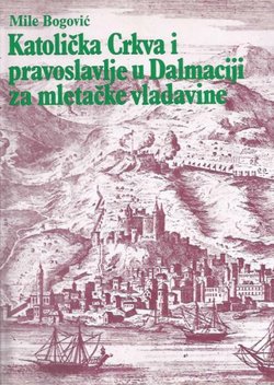 Katolička crkva i pravoslavlje u Dalmaciji za mletačke vladavine