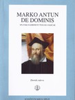 Marko Antun de Dominis. Splitski nadbiskup, teolog i fizičar