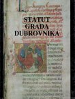 Statut grada Dubrovnika 1272. / Liber statutorum civitatis Ragusii compositus anno 1272.