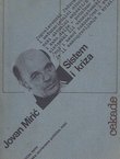 Sistem i kriza. Prilog kritičkoj analizi ustavnog i političkog sistema Jugoslavije
