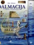 Dalmacija u moru svjetlosti. Povijest Dalmacije od antike do kraja XX. st. I-II