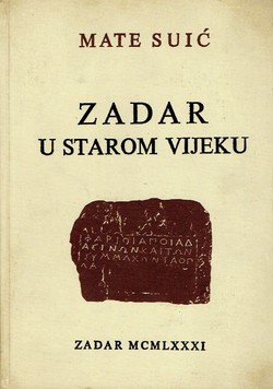 Prošlost Zadra I. Zadar u starom vijeku