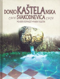Donjokaštelanska svakodnevica 1900.-1939.