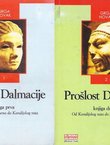 Prošlost Dalmacije I-II (reizdanje iz 1944)
