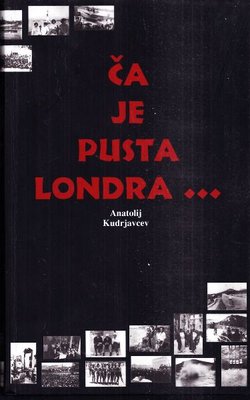 Ča je pusta Londra...