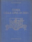 Storia della citta di Zara dai tempi piu remoti sino al 1409 (2.ed.)
