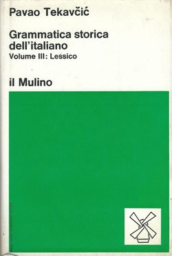 Grammatica storica dell'italiano III. Lessico
