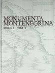 Monumenta Montenegrina I/4. Duklja i Prevalitana od Justina i Justinijana do Vasilija II