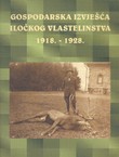 Gospodarska izvješća Iločkog vlastelinstva 1918.-1928.