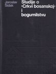 Studije o "Crkvi bosanskoj" i bogumilstvu