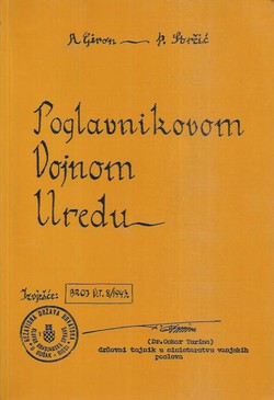 Poglavnikovom Vojnom Uredu. Treći Reich, NDH, Sušak - Rijeka i izvješće dr. Oskara Turine 1943.