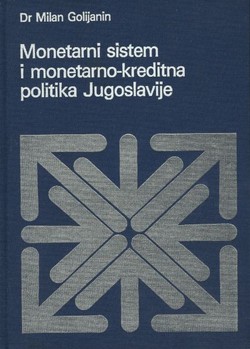 Monetarni sistem i monetarno-kreditna politika Jugoslavije