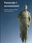 Pamćenje i suvremenost. Rasprave o prošlosti, sadašnjosti i budućnosti Hrvatske