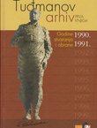 Tuđmanov arhiv I. Godine stvaranja i obrane 1990. i 1991.