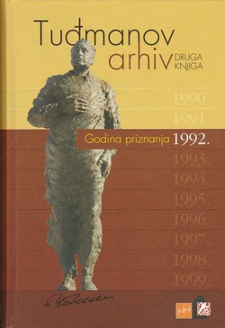 Tuđmanov arhiv II. Godina priznanja 1992.
