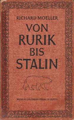 Von Rurik bis Stalin. Wesen und Werden Russlands